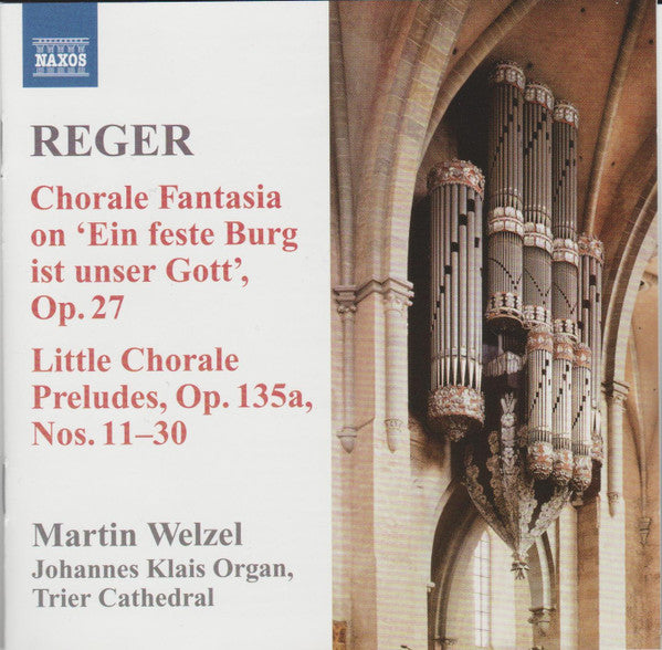 Max Reger, Martin Welzel : Organ Works Volume 8 - Chorale Fantasia On &#39;Eine Feste Burg Ist Unser Gott&#39;, Op.27 , Little Chorale Preludes, Op. 135a, Nos. 11-30 (CD, Album)