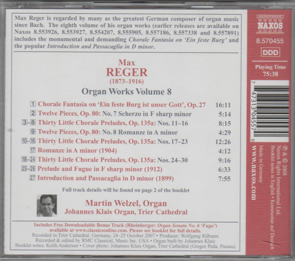 Max Reger, Martin Welzel : Organ Works Volume 8 - Chorale Fantasia On &#39;Eine Feste Burg Ist Unser Gott&#39;, Op.27 , Little Chorale Preludes, Op. 135a, Nos. 11-30 (CD, Album)