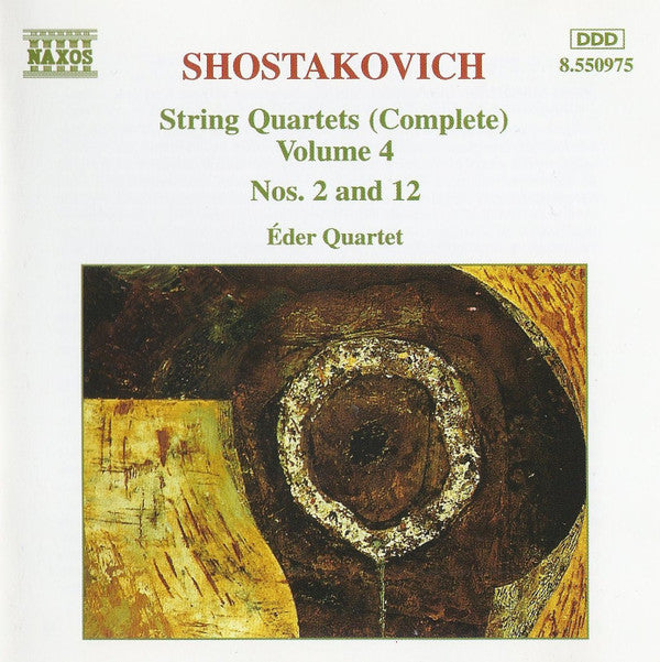 Shostakovich*, Éder Quartet : String Quartets (Complete) Volume 4 Nos. 2 And 12 (CD, Album, RE)
