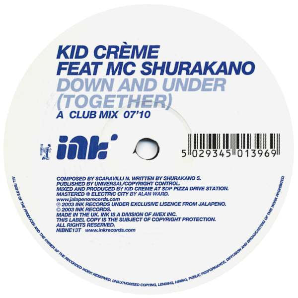 Kid Crème Feat MC Shurakano : Down And Under (Together) (12&quot;, Dis)
