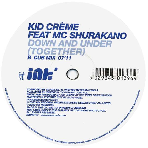 Kid Crème Feat MC Shurakano : Down And Under (Together) (12&quot;, Dis)