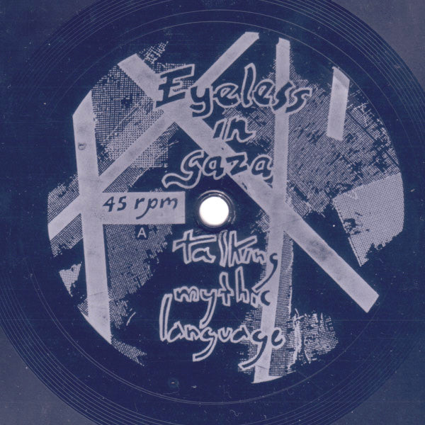 Eyeless In Gaza / Top Dogs? : Talking Mythic Language / Love You For Your Uniform (Flexi, 7&quot;)
