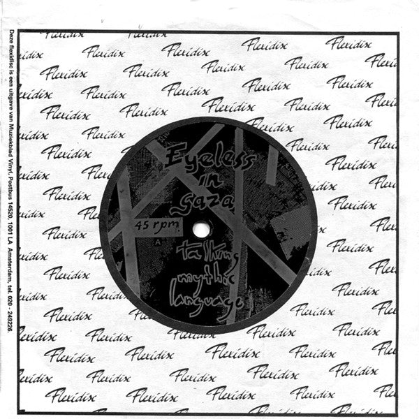 Eyeless In Gaza / Top Dogs? : Talking Mythic Language / Love You For Your Uniform (Flexi, 7&quot;)