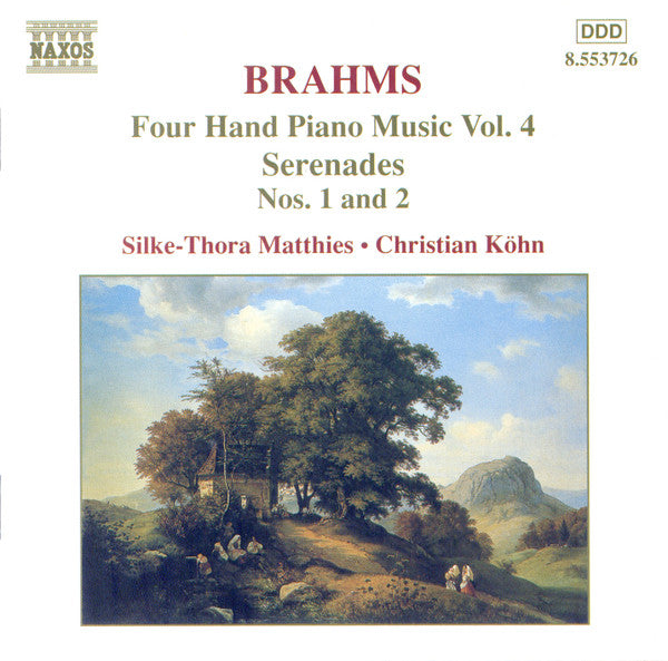 Brahms* - Christian Köhn, Silke-Thora Matthies : Four Hand Piano Music Vol. 4 - Serenades Nos. 1 and 2 (CD, Album)