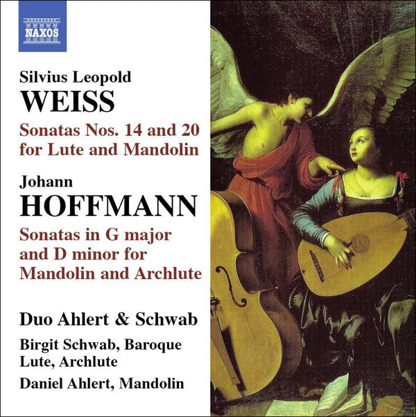 Silvius Leopold Weiss*, Johann Hoffmann, Duo Ahlert &amp; Schwab : Silvius Leopold Weiss: Sonatas Nos. 14 And 20 For Lute And Mandolin; Johann Hoffmann: Sonatas in G Major And D Minor For Mandolin And Archlute (CD, Album)