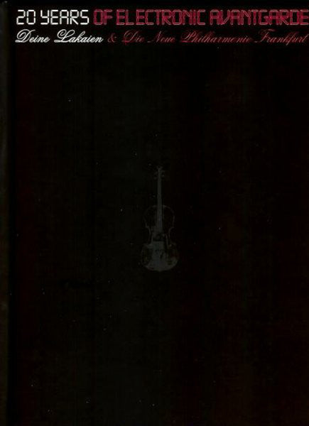 Deine Lakaien &amp; Die Neue Philharmonie Frankfurt : 20 Years Of Electronic Avantgarde (2xCD, Album + 3xDVD-V + Ltd)