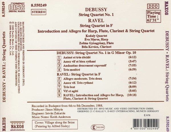 Debussy*, Ravel*, Kodaly Quartet*, Éva Maros, Zoltán Gyöngyössy, Béla Kovács : String Quartet No. 1 / String Quartet In F / Introduction And Allegro For Harp, Flute, Clarinet &amp; String Quartet (CD, Album)