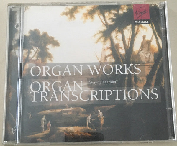 Wayne Marshall (2) : Organ Works, Organ Transcriptions (2xCD, Album, Comp)
