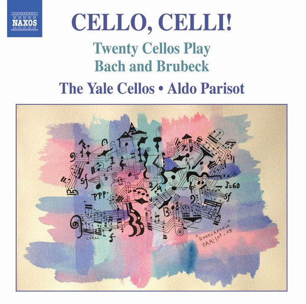 Bach* And Brubeck*, The Yale Cellos, Aldo Parisot : Cello, Celli! (Twenty Cellos Play Bach And Brubeck) (CD, Album)