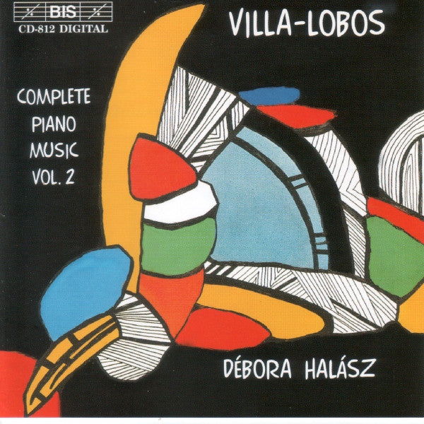 Villa-Lobos* / Débora Halász : Complete Piano Music Vol. 2 (CD, Album)