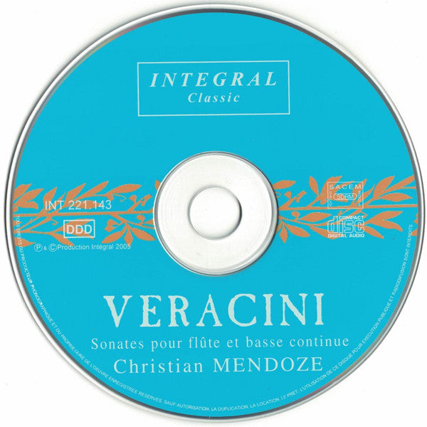 Veracini* - Christian Mendoze, Ensemble Musica Antiqua Provence* : Sonates Pour Flûte Et Basse Continue (1716) (CD, Album)