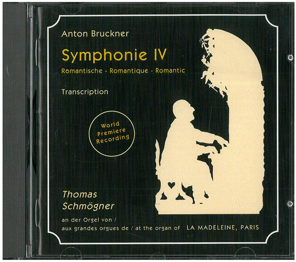 Anton Bruckner, Thomas Schmögner : Symphonie IV: Romantische • Romantique • Romantic (CD, Album)