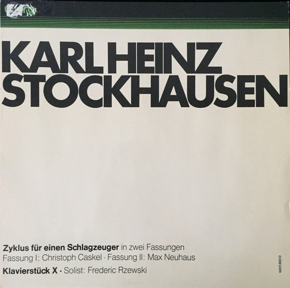 Karlheinz Stockhausen - Christoph Caskel / Max Neuhaus / Frederic Rzewski : Zyklus Für Einen Schlagzeuger In Zwei Verschiedenen Fassungen / Klavierstück X (LP, Album)