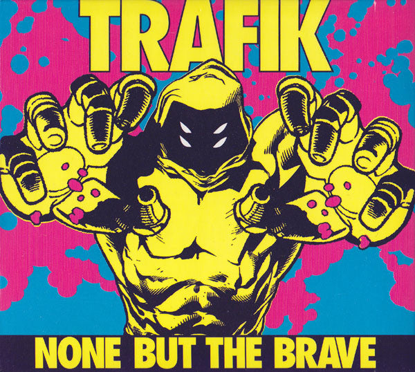 Trafik : None But The Brave (CD, Album)