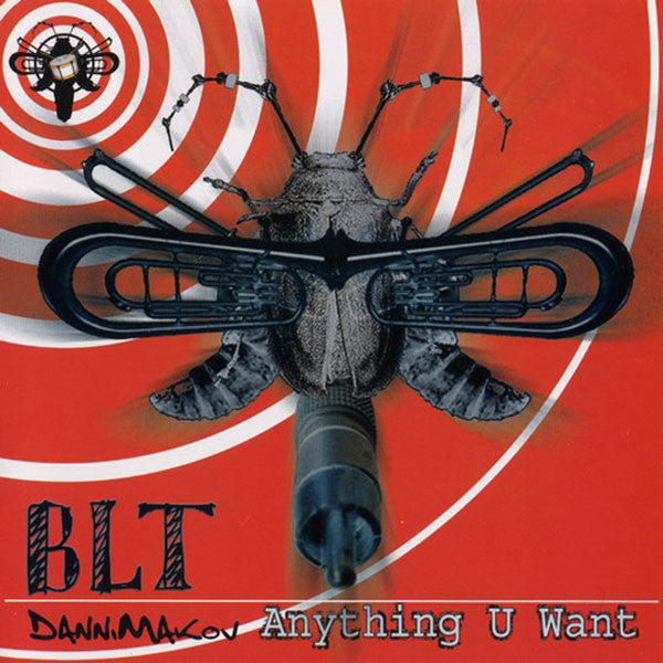 BLT &amp; Danny Makov : Anything U Want (CD, Album)
