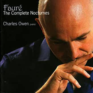 Charles Owen (2) : Faure&#39; The Complete Nocturnes (CD, Comp)