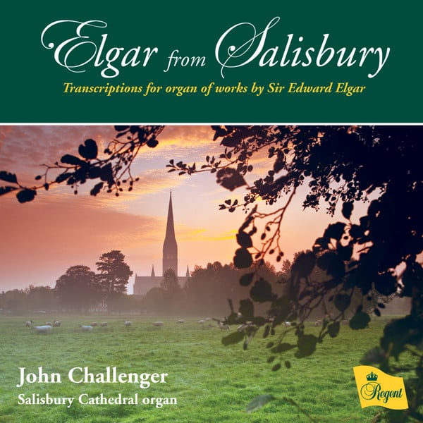 Sir Edward Elgar, John Challenger (2) : Elgar From Salisbury (Transcriptions For Organ Of Works By Sir Edward Elgar) (CD, Album)