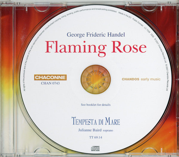 George Frideric Handel*, Julianne Baird, Tempesta Di Mare* : Flaming Rose (Nine German Arias / Trio Sonata In F / Trio Sonata In B Minor) (CD, Album)