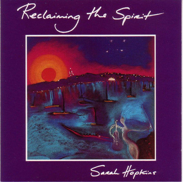 Sarah Hopkins : Reclaiming The Spirit (CD, Album)