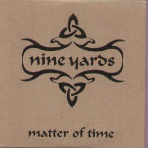 Nine Yards : Matter Of Time (12&quot;, Promo + Vinyl, 2X1)