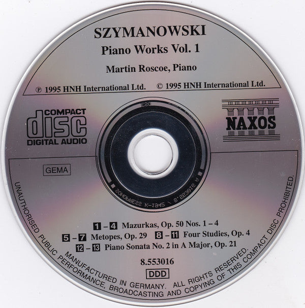 Szymanowski*, Martin Roscoe : Piano Works Vol. 1 (Piano Sonata No. 2, Op. 21 / Mazurka, Op. 50 • Metopes, Op. 29 / Four Studies, Op. 4) (CD, Album, Son)