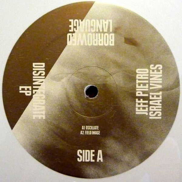 Jeff Pietro / Israel Vines : Disintegrate EP (12&quot;, EP, Ltd, Whi)