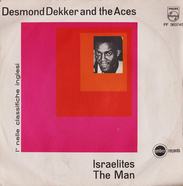 Desmond Dekker And The Aces* : Israelites / The Man (7&quot;, Mono)