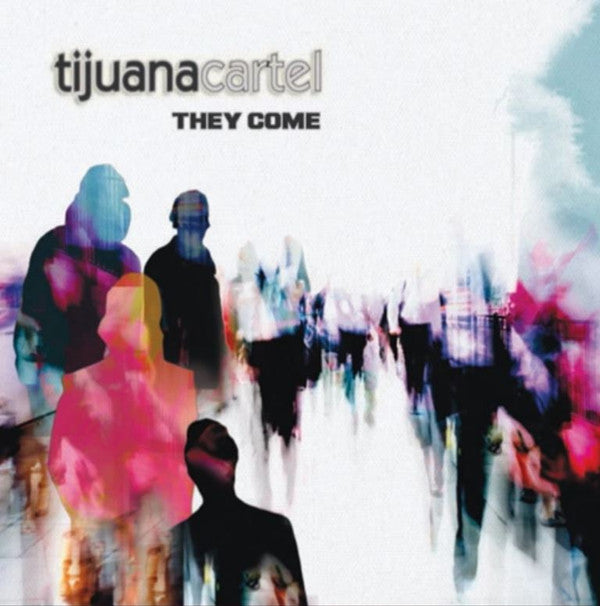 Tijuana Cartel : They Come (CD)