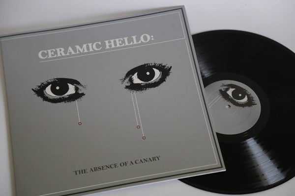Ceramic Hello : The Absence Of A Canary (LP, Album, Ltd, RE, RM)