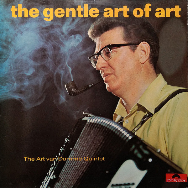 The Art Van Damme Quintet : The Gentle Art Of Art (LP, Album)