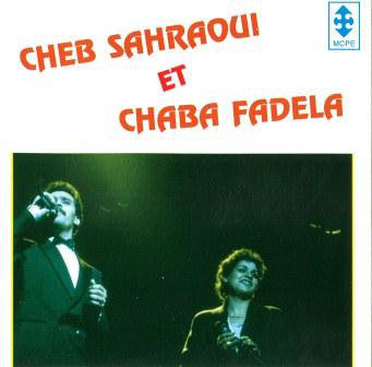 Cheb Sahraoui &amp; Chaba Fadela : Cheb Sahraoui Et Chaba Fadela (CD, Album)