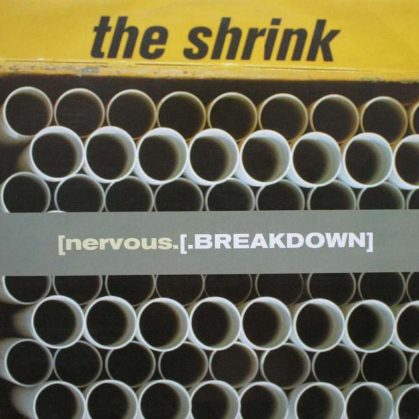 The Shrink : [Nervous.[.Breakdown] (12&quot;)