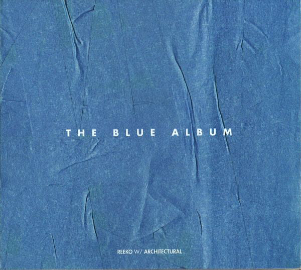 Reeko / Architectural : The Blue Album (CD, Album, Dig)