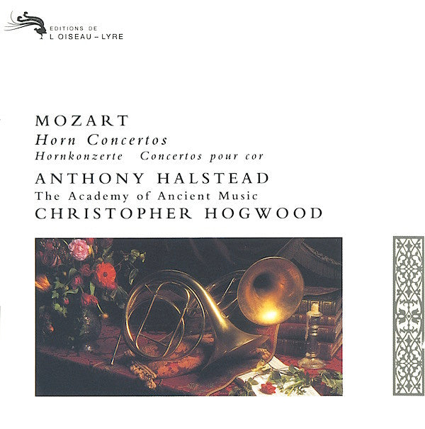 Mozart* - Anthony Halstead / The Academy Of Ancient Music / Christopher Hogwood : Horn Concertos = Hornkonzerte = Concertos Pour Cor  (CD, Album)
