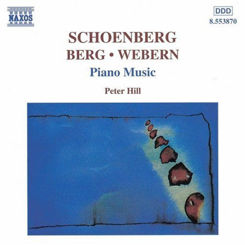 Schoenberg*, Webern*, Berg*, Peter Hill (2) : Piano Music (CD, Album)