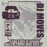 DJ Moves : A Sad State Of Affairs aka. The Truro Drag Race 7&quot; (7&quot;, Ltd)