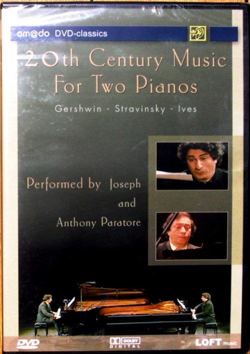 Igor Stravinsky, Charles Ives, George Gershwin - Anthony Und Joseph Paratore : 20th Century Music For Two Pianos (DVD-V, PAL)