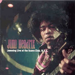 Jimi Hendrix : Jamming Live At The Scene Club N.Y.C. (CD)