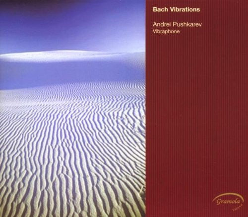 Johann Sebastian Bach, Andrei Pushkarev : Bach Vibrations (CD, Album)