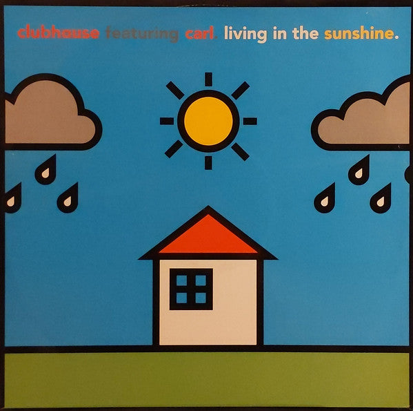 Club House Featuring Carl Fanini : Living In The Sunshine (12&quot;)