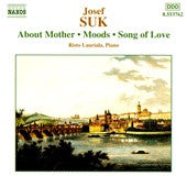 Josef Suk (2), Risto Lauriala : About Mother • Moods • Song Of Love (CD, Album)