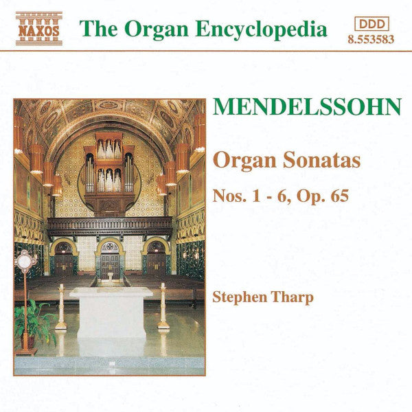 Mendelssohn*, Stephen Tharp : Organ Sonatas Nos. 1 - 6, Op. 65 (CD, Album)
