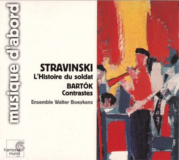 Ensemble Walter Boeykens : Stravinski: L&#39;histoire Du Soldat; Bartók: Contrastes (CD, Album)