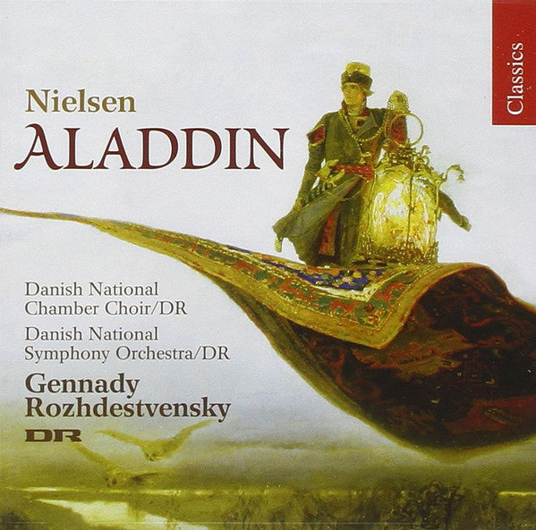 Nielsen* - Danish National Chamber Choir/DR*, Danish National Symphony Orchestra/DR*, Gennady Rozhdestvensky* : Aladdin (CD, Album, RE, RM)