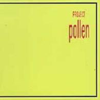 Project Pollen : Project Pollen (CD, Album)