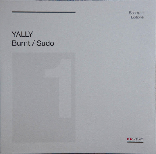 Yally (2) : Burnt / Sudo (12&quot;, S/Sided, Ltd, Cle)