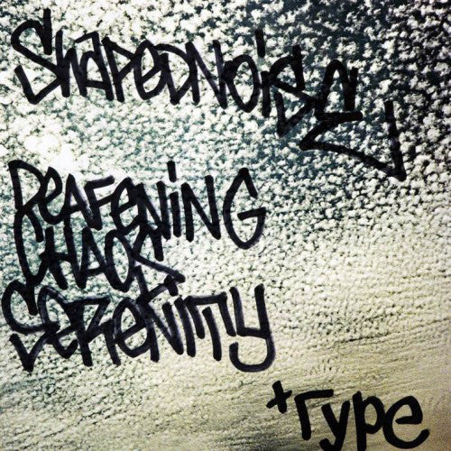 Shapednoise : Deafening Chaos Serenity  (12&quot;, Ltd, W/Lbl)