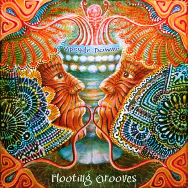 Flooting Grooves : Upsyde Downe (CD, Album)
