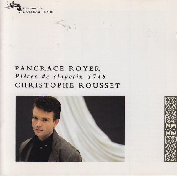 Christophe Rousset, Pancrace Royer* : Pièces De Clavecin, 1746 (CD, Album)
