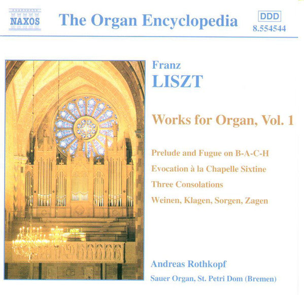 Franz Liszt, Andreas Rothkopf : Franz Liszt Works For Organ, Vol. 1 (CD)